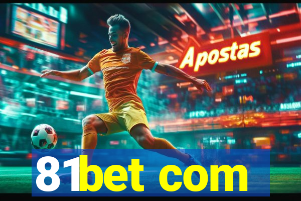 81bet com